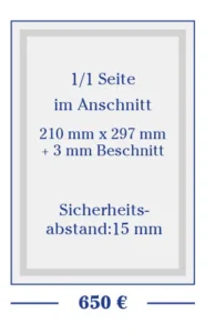 1/1 Seite im Anschnitt 210 mm x 297 mm + 3 mm Beschnitt