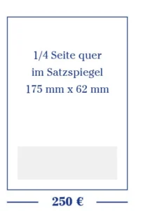 1/4 Seite quer im Satzspiegel 175 mm x 62 mm